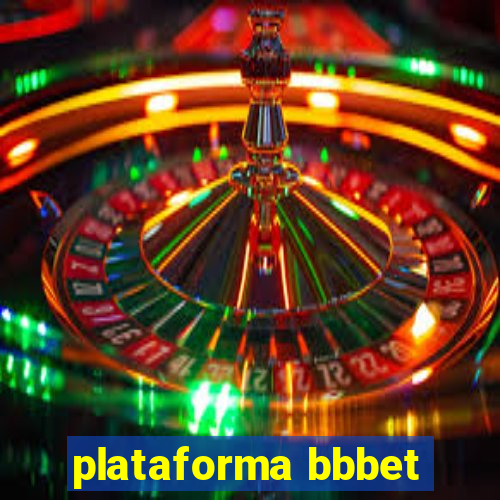 plataforma bbbet